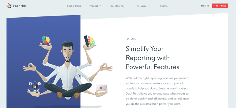 DashThis page showing multi-armed character illustration and headline “Simplify Your Reporting with Powerful Features”