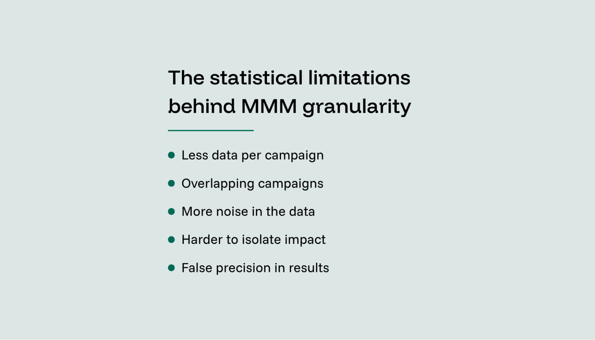 A list of the statistical limitations behind MMM granularity.