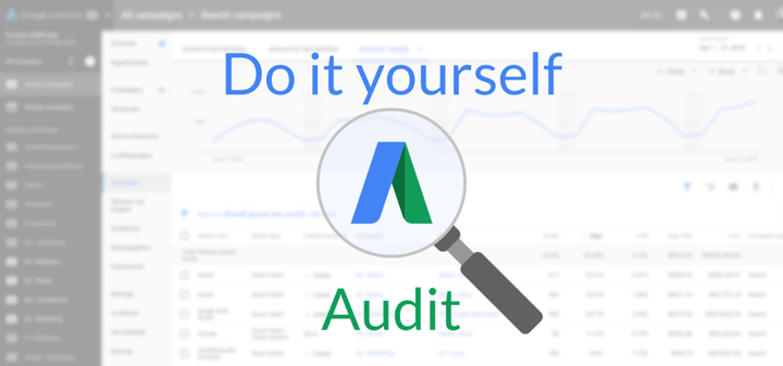DIY SEM Analysis - Google Adwords Audit