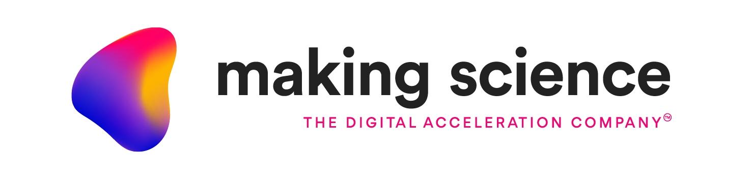 Making Science Group is a Marketing and Technology consulting firm that helps companies accelerate their digital capabilities. With more than 1200 employees, spread across 22 offices and presence in 15 countries, we're committed to employee success and fostering a positive culture based on our core values, covering the needs of our clients through three business lines: Digital Marketing, AdTech & MarTech and Cloud Technology & Software. We are partners of the main technological players in the sector, which gives us a complete vision of the digital ecosystem. As part of our commitment to innovation and technological development, Making Science offers its clients end-to-end capabilities necessary for consulting, development, integration and maintenance of advanced solutions that offer maximum scalability, profitability and efficiency. In addition, it has a global network of delivery hubs that drive job creation and the availability of highly qualified technological talent for the development of projects that accelerate transformation and modernization. logo